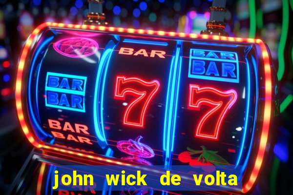 john wick de volta ao jogo dublado torrent